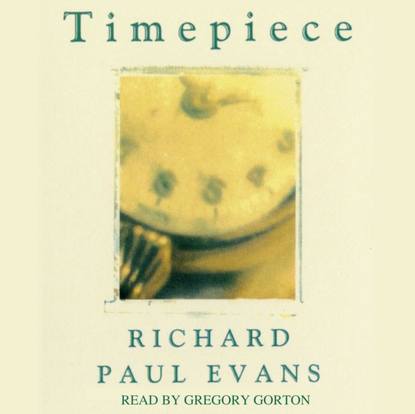 Richard Paul Evans — Timepiece