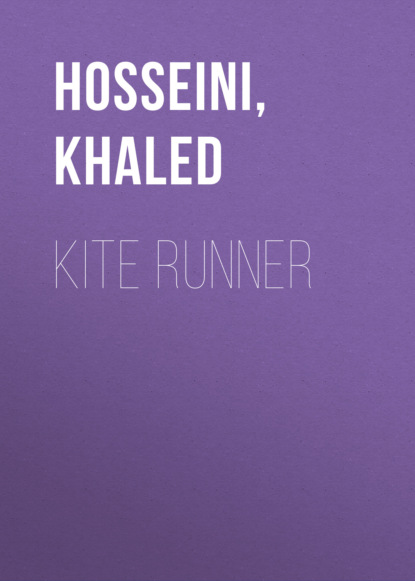 Kite Runner (Khaled Hosseini). 