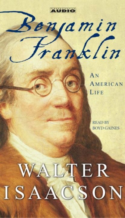 Benjamin Franklin (Walter Isaacson). 