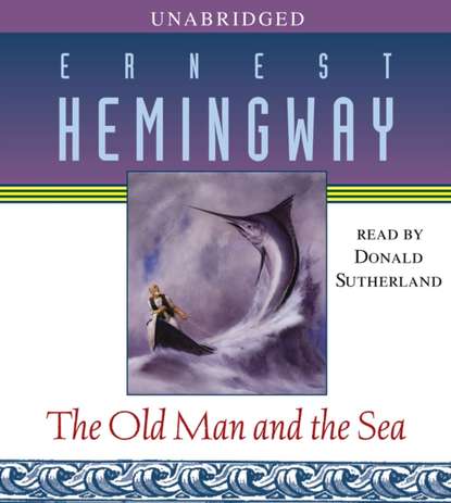 Old Man and the Sea - Ernest Hemingway
