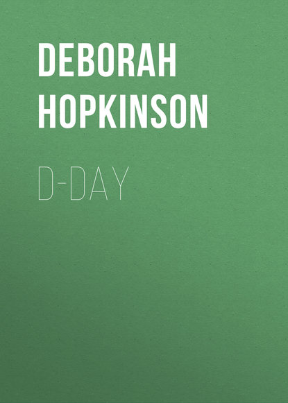 Deborah Hopkinson — D-Day