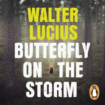 Walter Lucius — Butterfly on the Storm