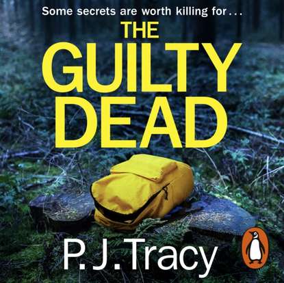 P. J. Tracy — Guilty Dead