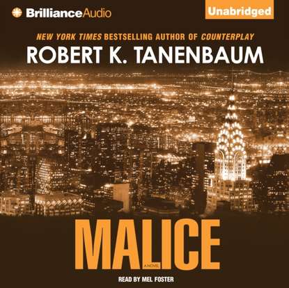 Robert K. Tanenbaum — Malice