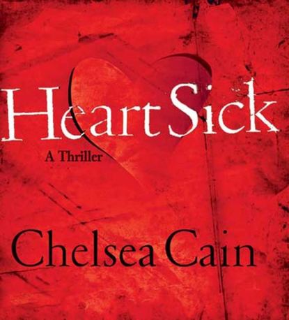 Chelsea Cain — Heartsick