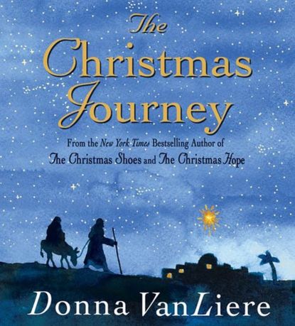 Donna VanLiere — Christmas Journey