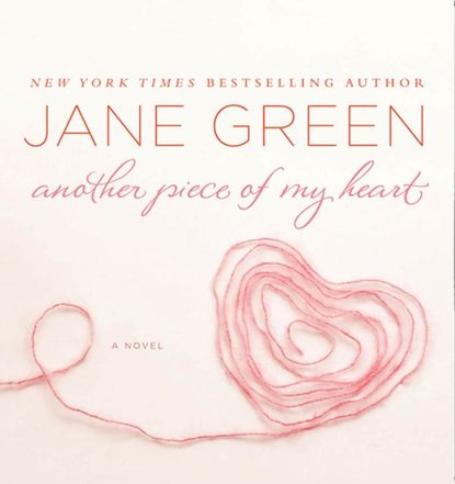 Jane  Green - Another Piece of My Heart