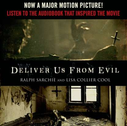 Ксюша Ангел - Deliver Us from Evil: A New York City Cop Investigates the Supernatural