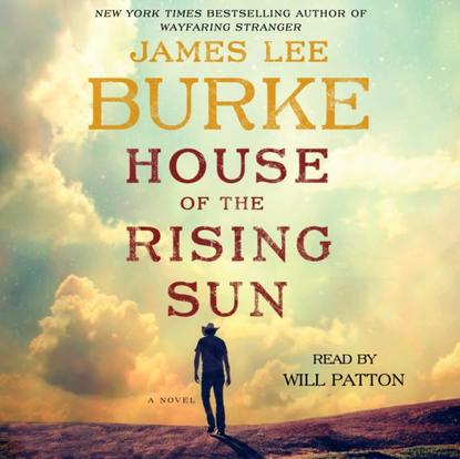 James Lee Burke — House of The Rising Sun