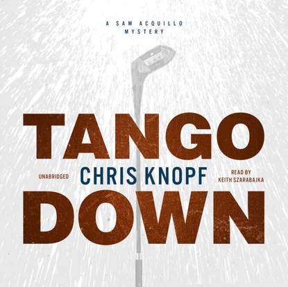 Chris Knopf — Tango Down