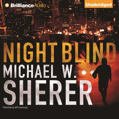 Michael W. Sherer — Night Blind