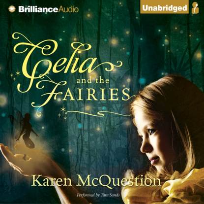 Karen McQuestion — Celia and the Fairies