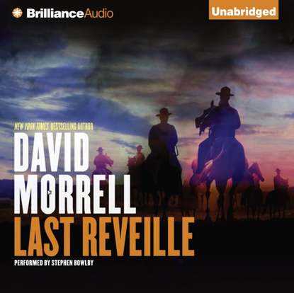 David Morrell — Last Reveille