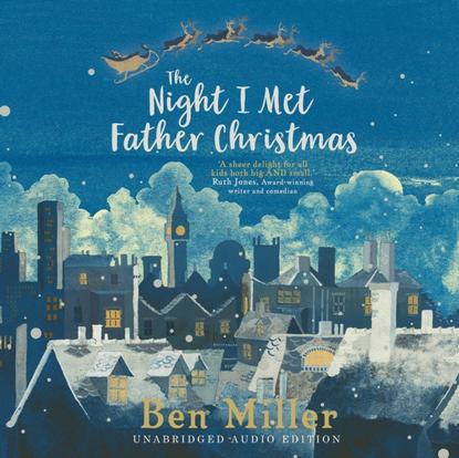 Ben Miller — Night I Met Father Christmas