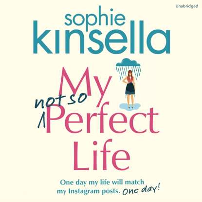 Софи Кинселла — My Not So Perfect Life
