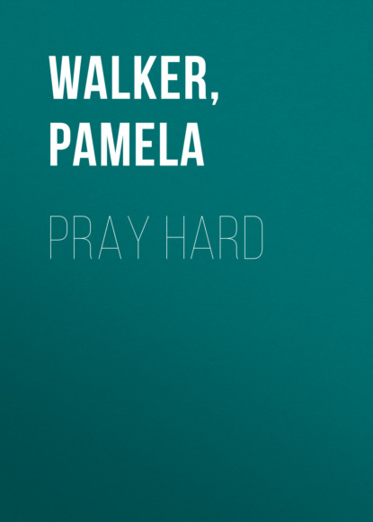 Pamela Walker — Pray Hard