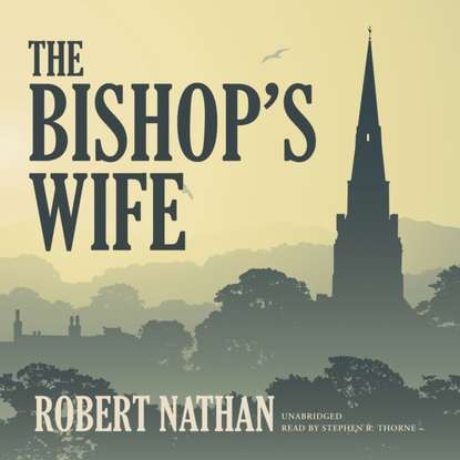 Robert Large Nathan - Bishop's Wife