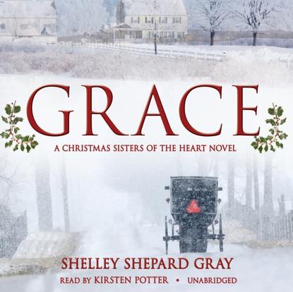 Shelley Shepard Gray — Grace