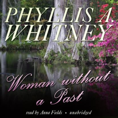 Phyllis A. Whitney — Woman without a Past