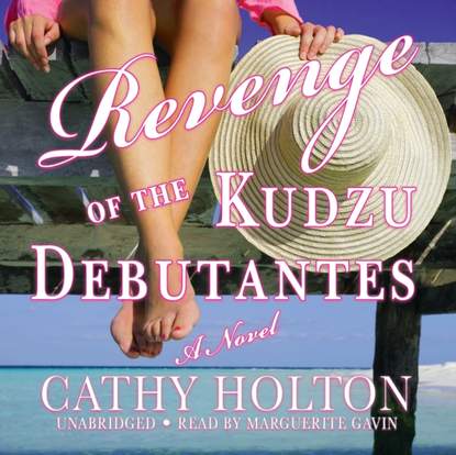 

Revenge of the Kudzu Debutantes