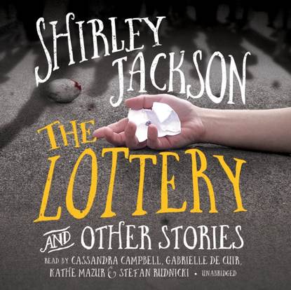 Shirley  Jackson - Lottery, and Other Stories