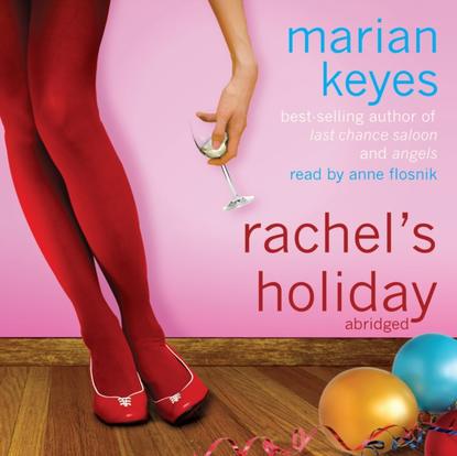 Marian Keyes - Rachel's Holiday