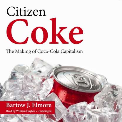 Bartow J. Elmore - Citizen Coke