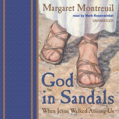 Margaret Montreuil — God in Sandals