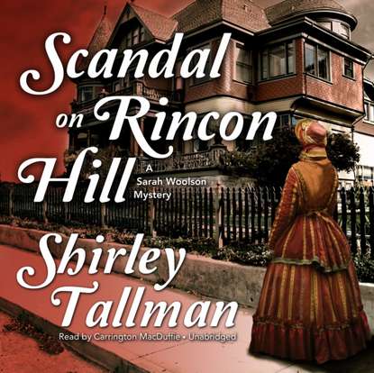 Shirley Tallman — Scandal on Rincon Hill