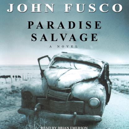 John Fusco - Paradise Salvage