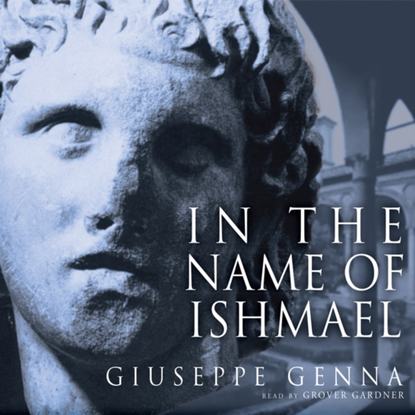 Giuseppe Genna — In the Name of Ishmael