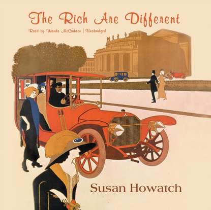 Susan  Howatch - Rich Are Different