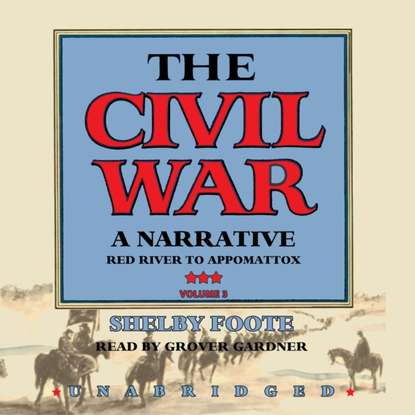 

Civil War: A Narrative, Vol. 3