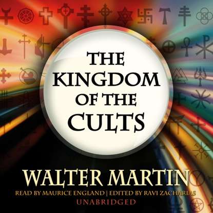 Walter Martin — Kingdom of the Cults