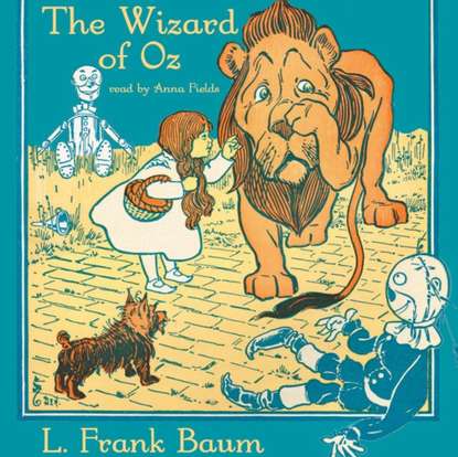 Лаймен Фрэнк Баум - Wizard of Oz