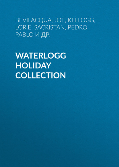 Ксюша Ангел - Waterlogg Holiday Collection