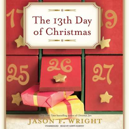 Jason F. Wright — 13th Day of Christmas