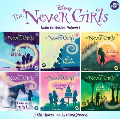 Kiki Thorpe — Never Girls Audio Collection: Volume 1