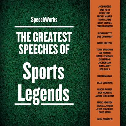 

Greatest Speeches of Sports Legends