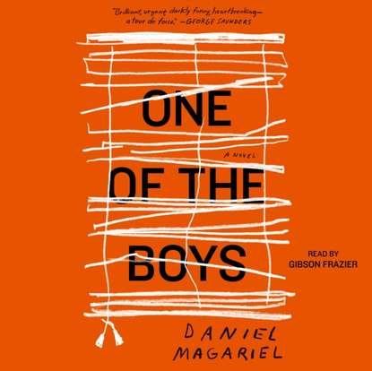 Daniel Magariel - One of the Boys