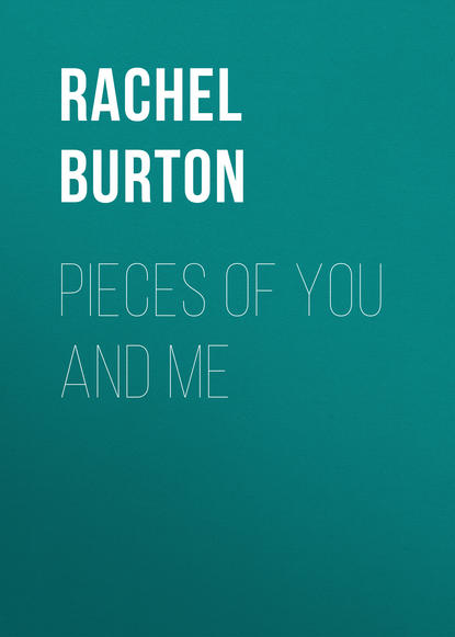 Rachel Burton - Pieces Of You And Me