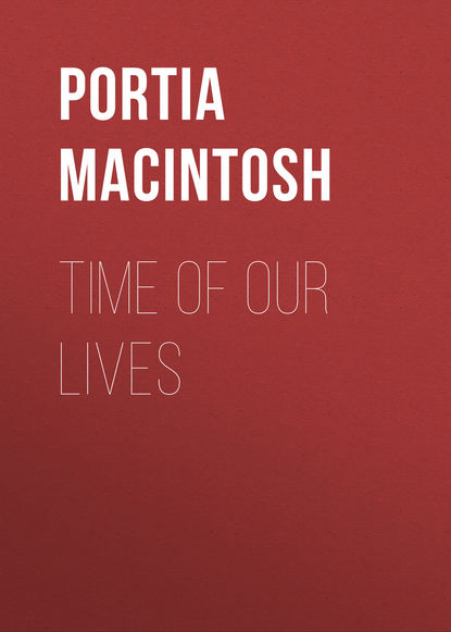 Portia MacIntosh - Time of Our Lives