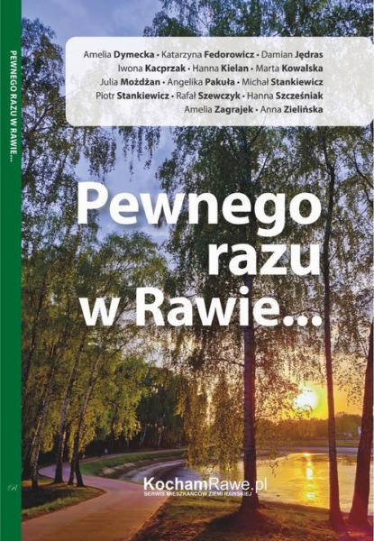 praca zbiorowa — Pewnego razu w Rawie