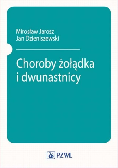 M. Jarosz - Choroby żołądka i dwunastnicy