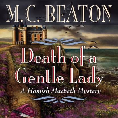 M. C. Beaton — Death of a Gentle Lady