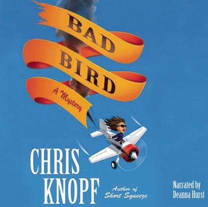 Chris Knopf — Bad Bird