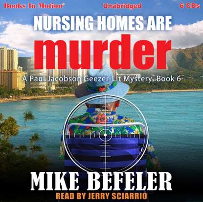 Mike Befeler — Nursing Homes Can Are Murder