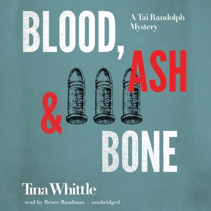 Tina Whittle — Blood, Ash, and Bone