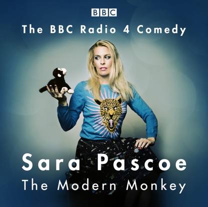 Ксюша Ангел - Sara Pascoe: The Modern Monkey