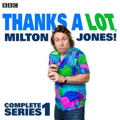 Ксюша Ангел - Thanks a Lot, Milton Jones!: Complete Series 1